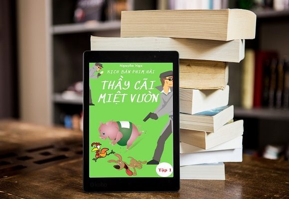 Tiểu Thuyết Hài Hước Hay Kịch Bản Phim Khi Đọc ebook thầy cãi miệt vườn