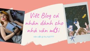 viết blog cá nhân