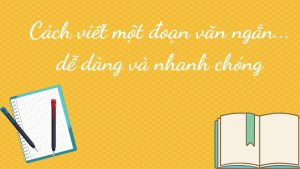 viết một đoạn văn ngắn