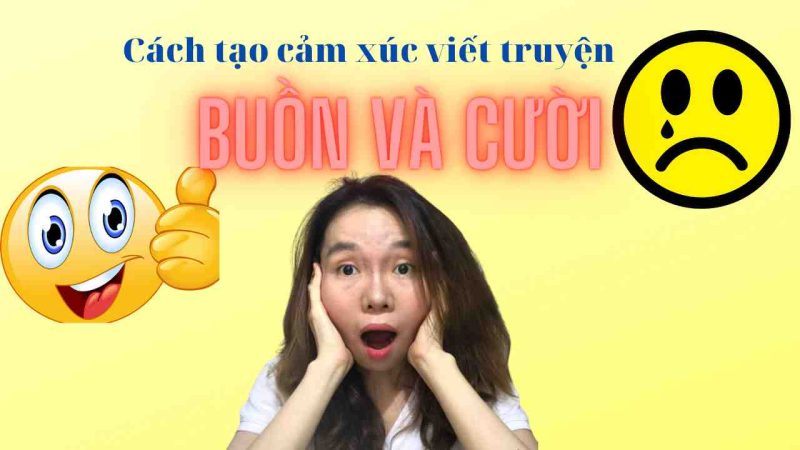 Cách viết truyện cười, buồn