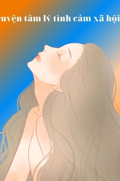 truyện tâm lý tình cảm xã hội