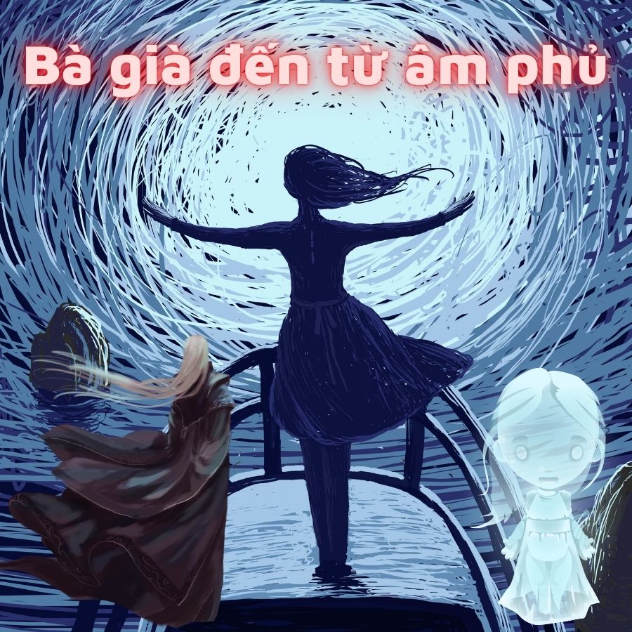 Tiểu Thuyết Phiêu Lưu Vượt Thời Gian: Bà Già Đến Từ Âm Phủ 1 tiểu thuyết phiêu lưu