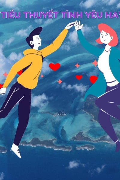 truyện tiểu thuyết tình cảm hay