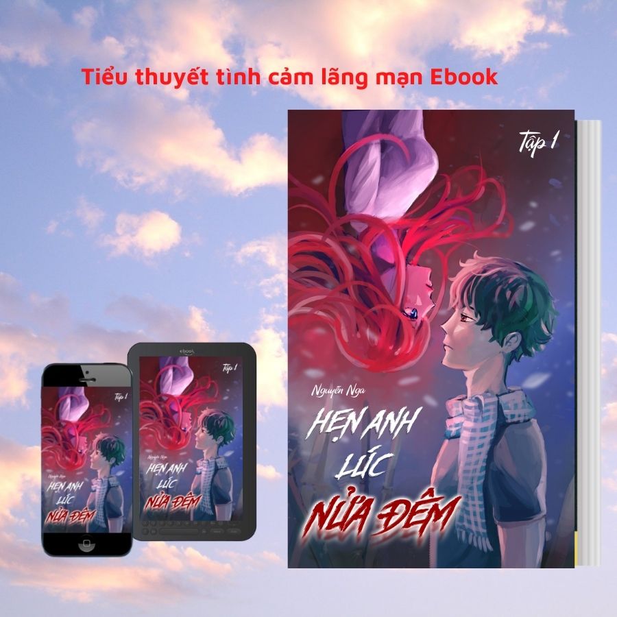 Ngôn Tình Lãng Mạn Ebook Full: Hẹn Anh Lúc Nửa Đêm 1 ngôn tình lãng mạn ebook