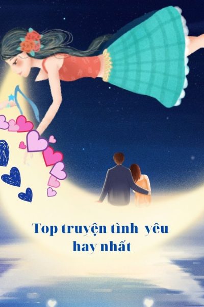 những tiểu thuyết ngôn tình hay