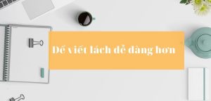 Có Cách Để Viết Truyện Dễ Dàng Không? 9 cách rèn luyện viết lách mỗi ngày