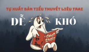 TỰ XUẤT BẢN TIỂU THUYẾT LIÊU TRAI