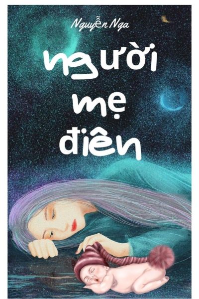 truyện ngắn Người mẹ điên