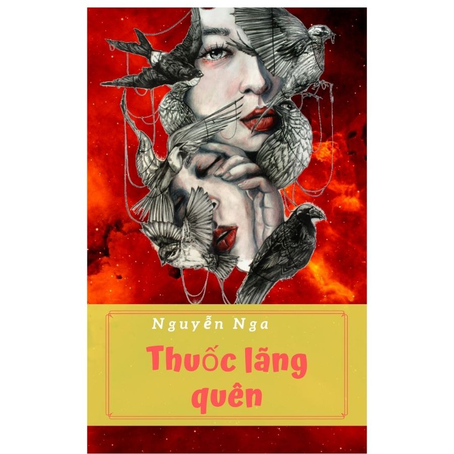 Truyện Ngắn Thuốc Lãng Quên-Tác Giả Nguyễn Nga 1 truyện ngắn Thuốc lãng quên