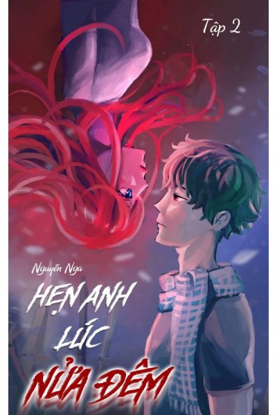 tiểu thuyết Hẹn anh lúc nửa đêm tập 2