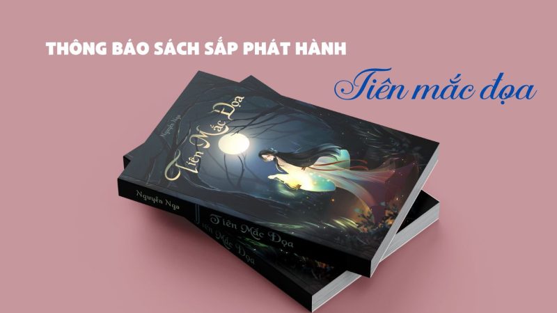 thông báo sách sắp phát hành Tiên mắc đọa