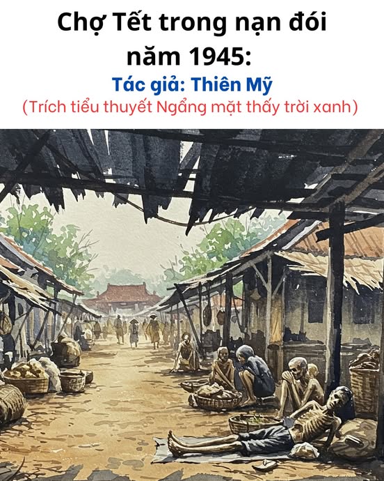 Chợ Tết Trong Tiểu Thuyết Nạn Đói 1945: tiểu thuyết viết về nạn đói 1945 Ngẩng mặt thấy trời xanh tác giả Thiên Mỹ