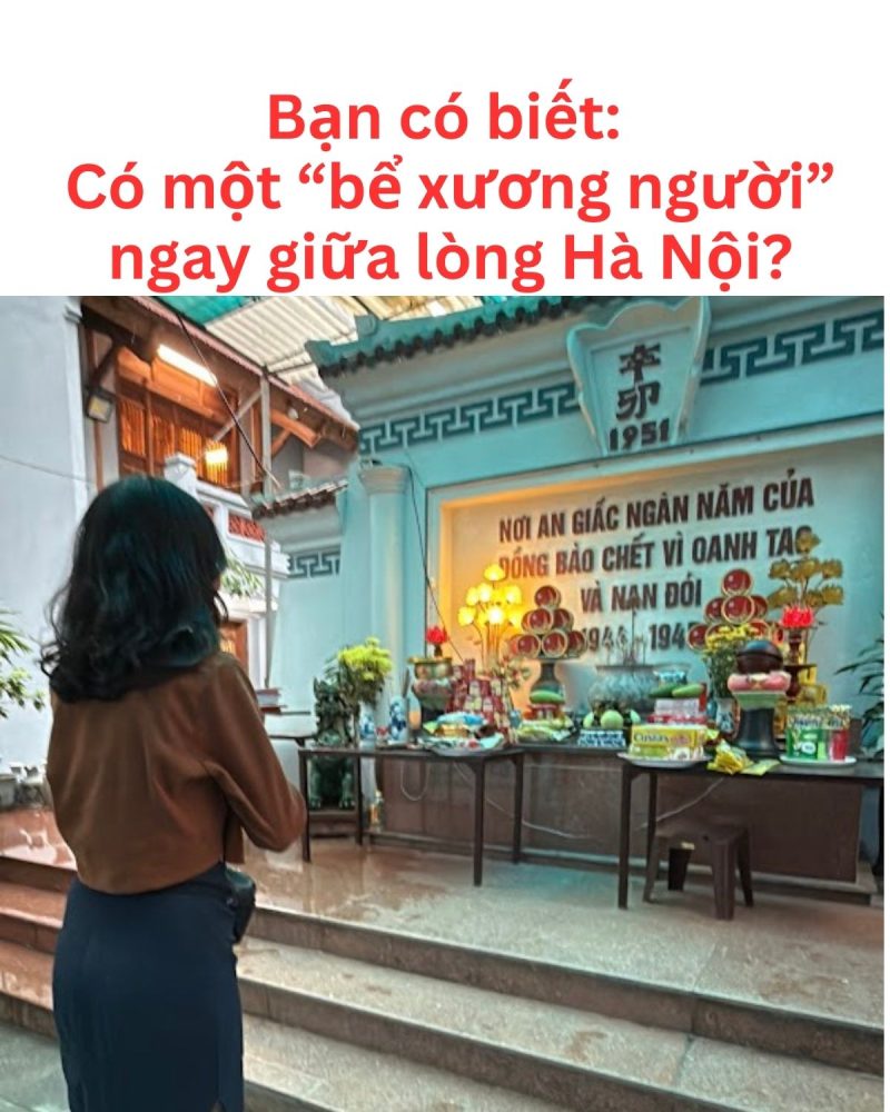 Có một Có một bể xương người giữa lòng Hà Nội